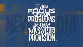 “Provision in Our Problems”