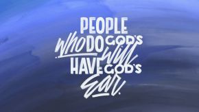 Getting God’s Ear
