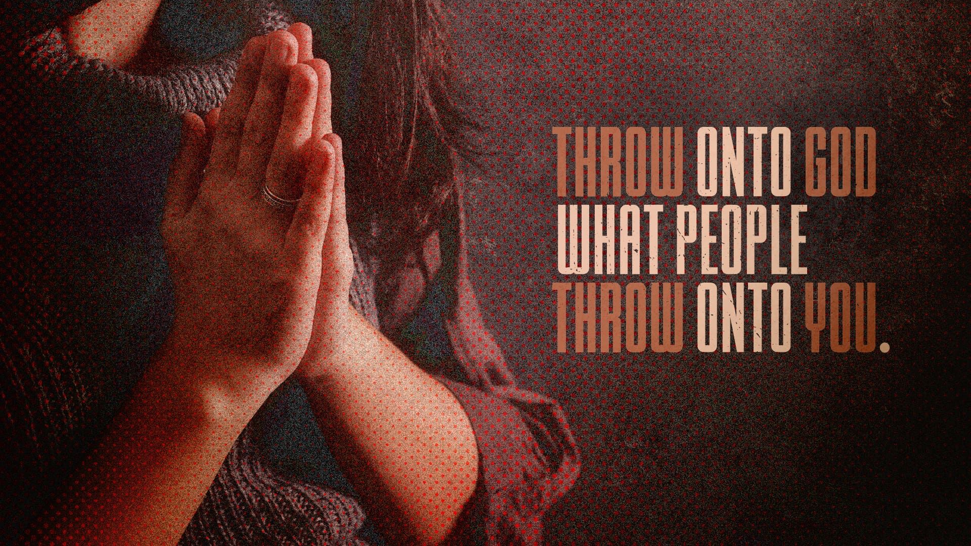 “Praying Your Anger”