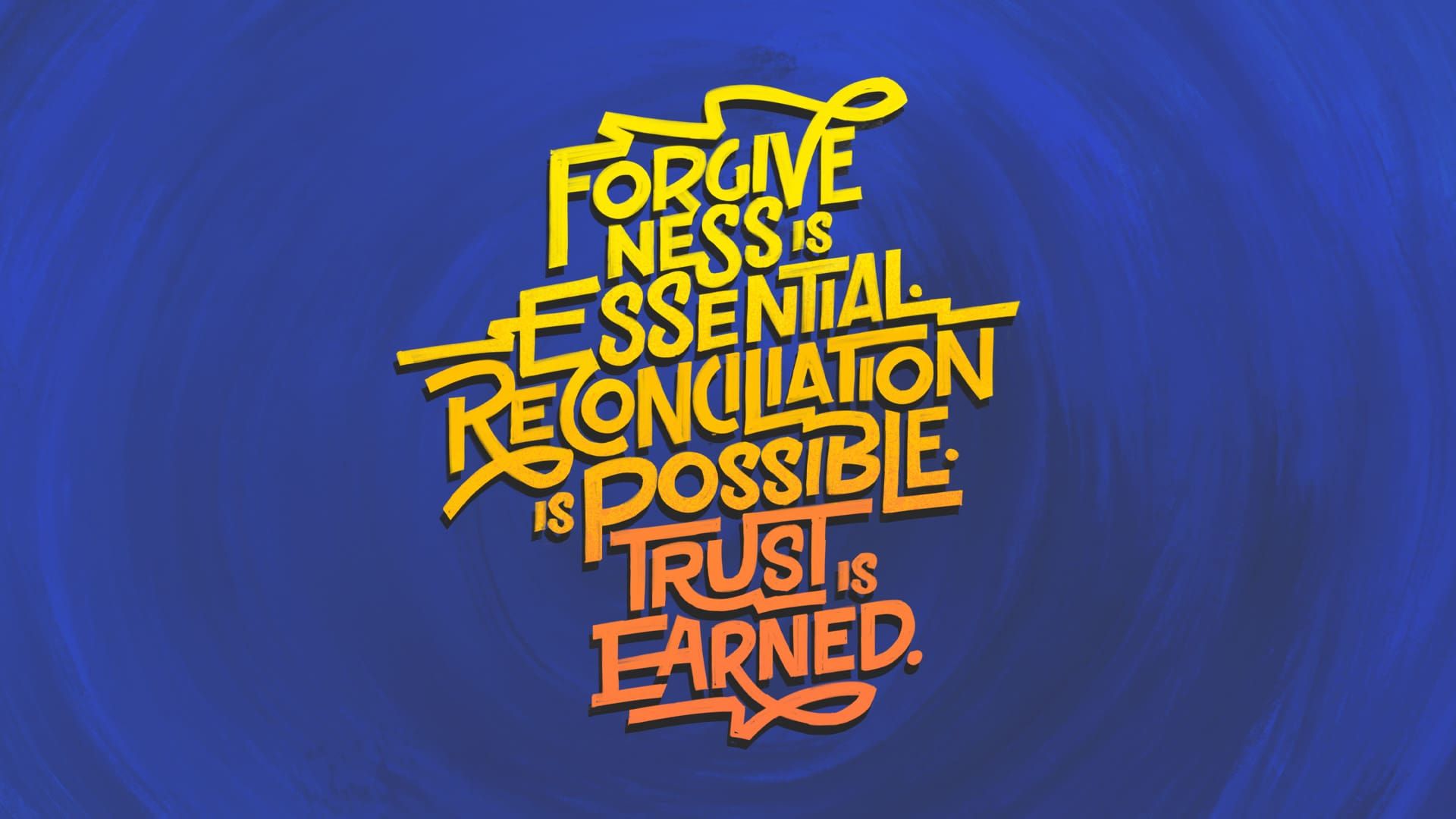 “Forgiveness, Reconciliation, & Trust”