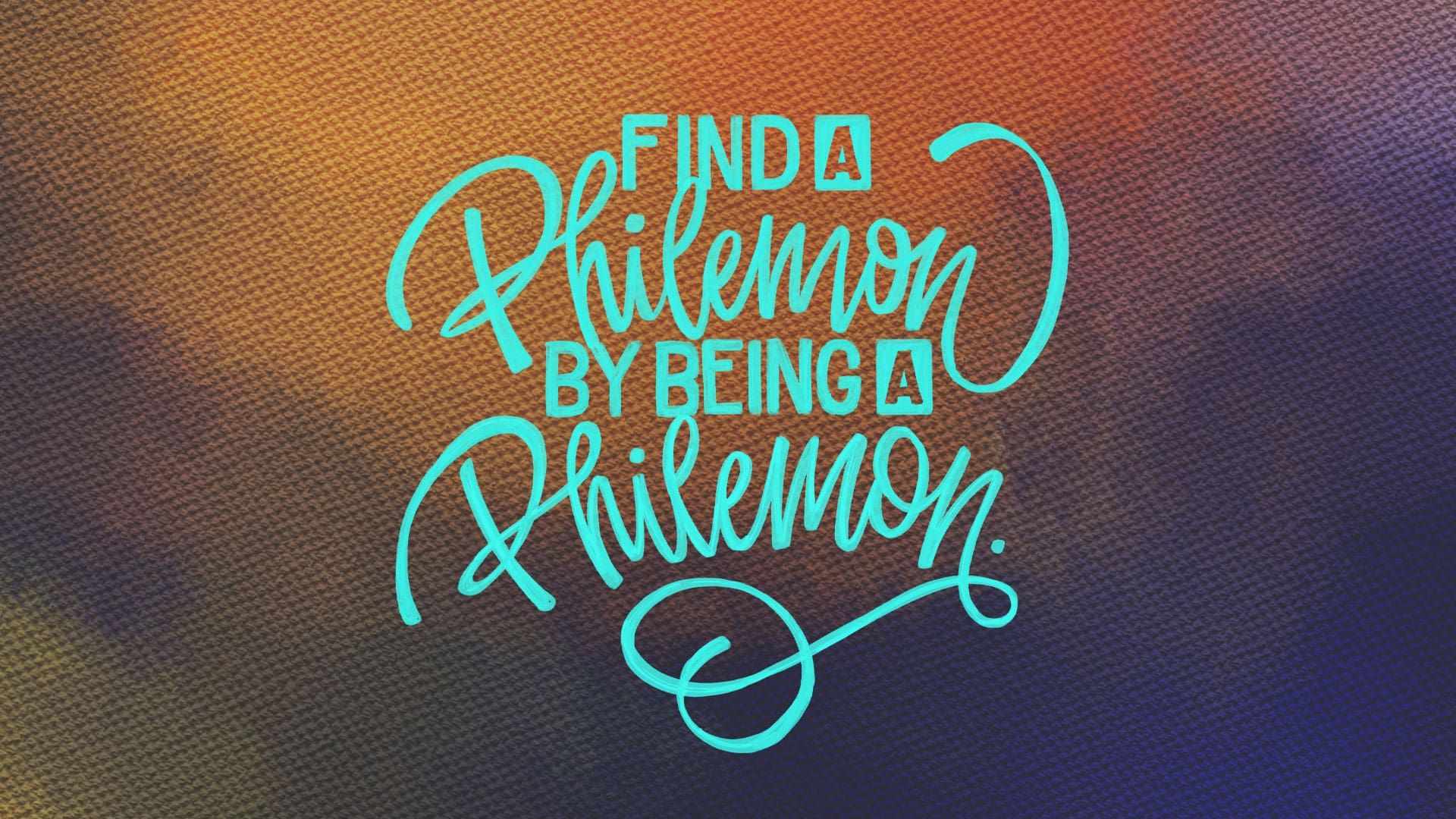 “Finding Philemon”