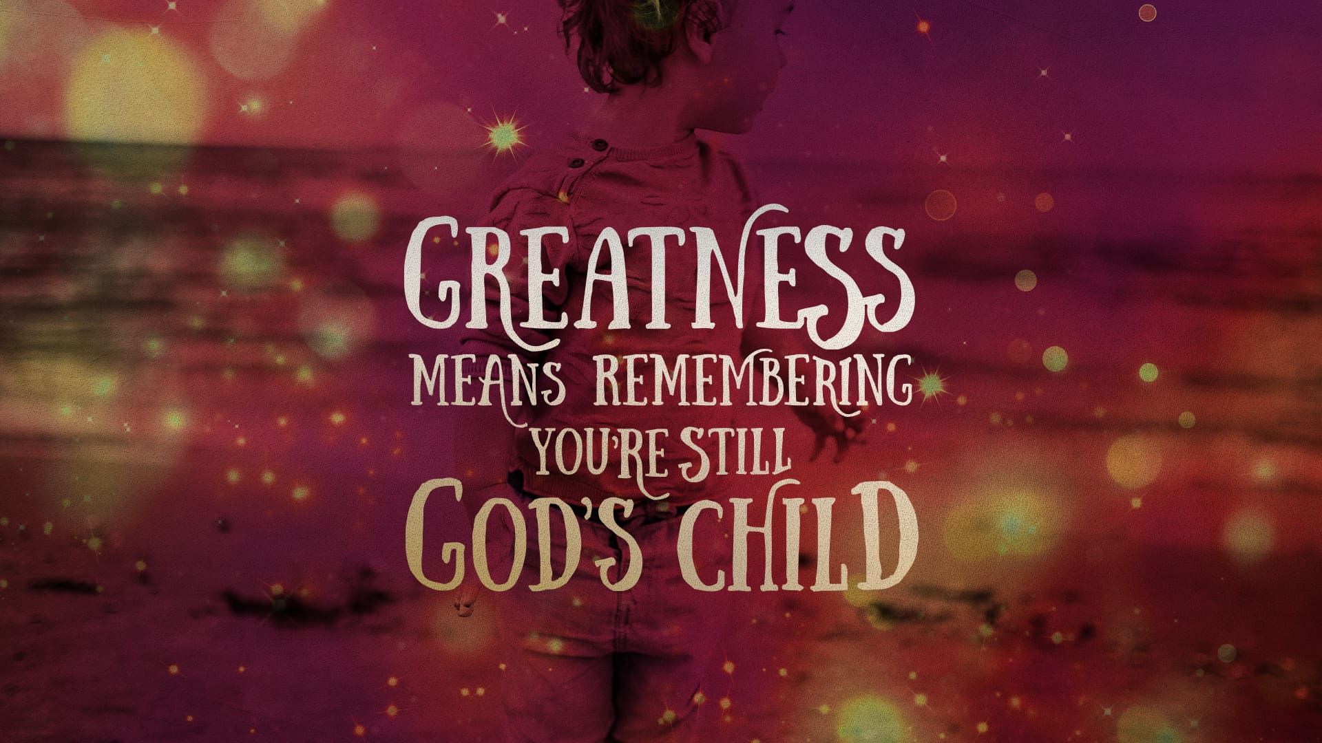 “Still God’s Child”