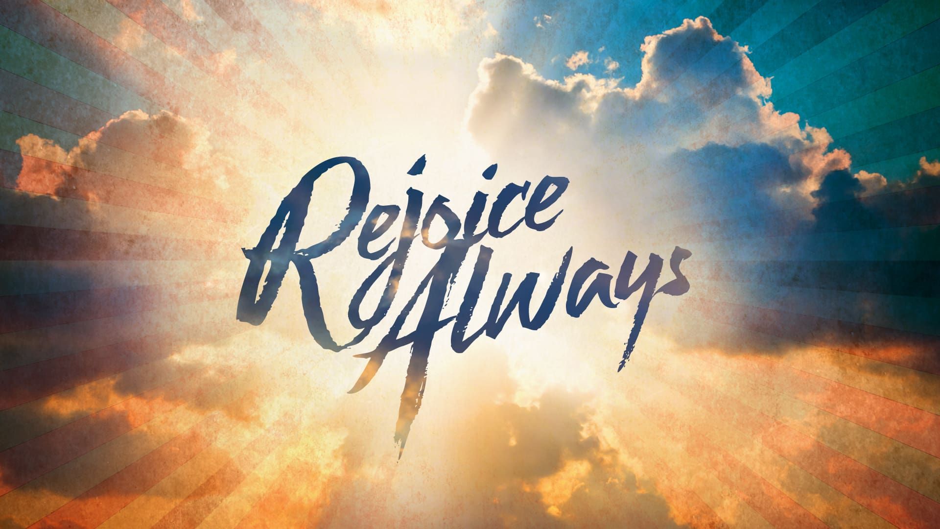 “Rejoice Always”