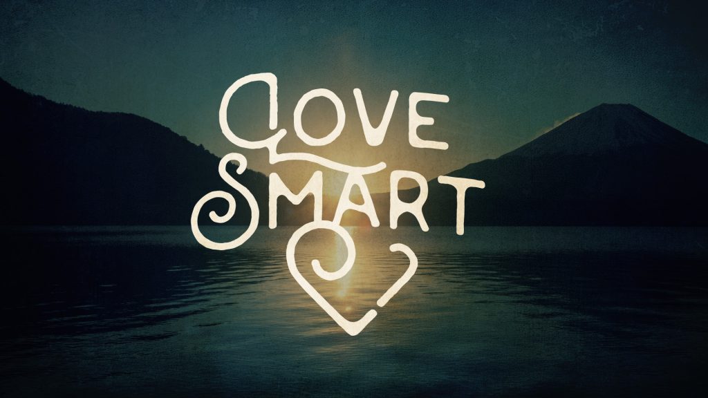 “Love Smart”
