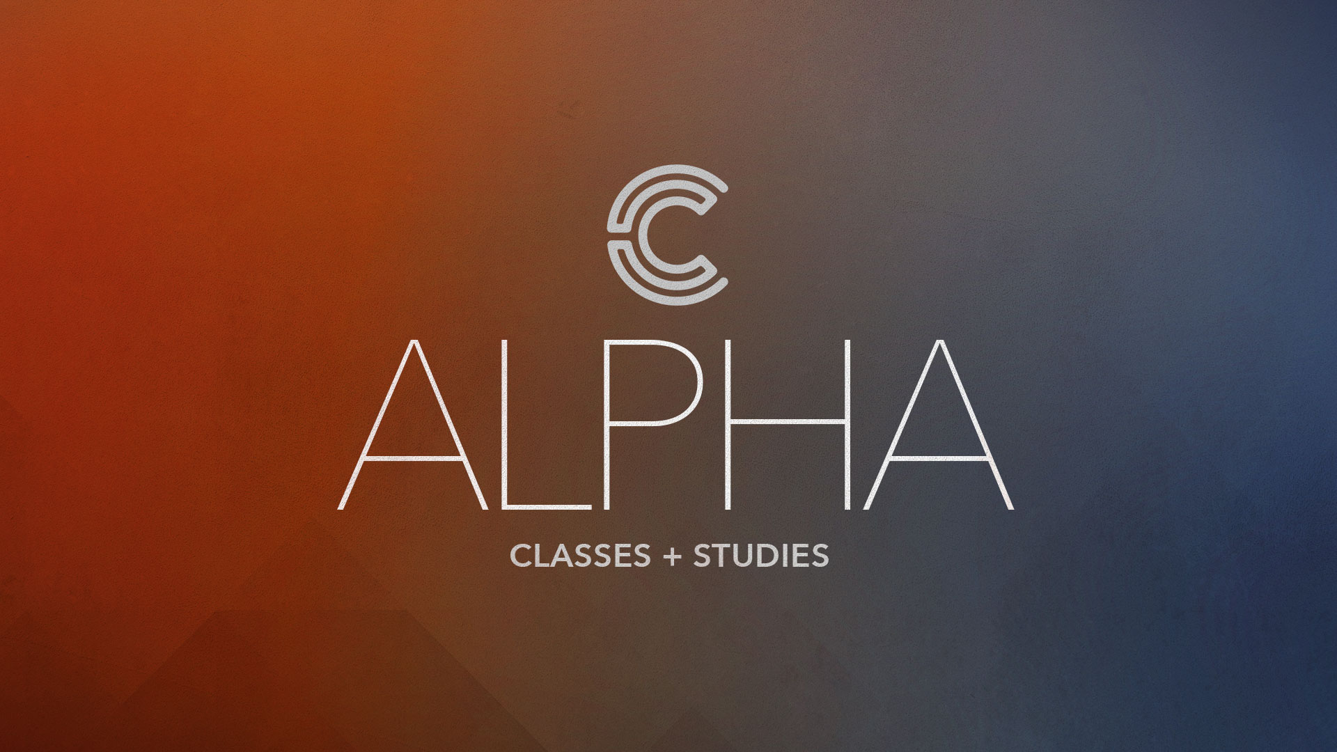 Classes & Studies: Alpha
