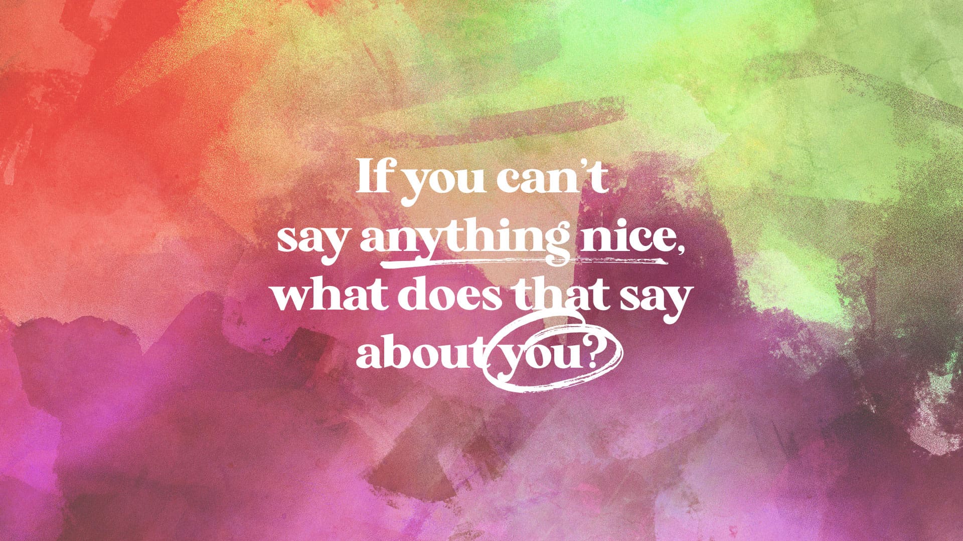 “Generous Judgement”