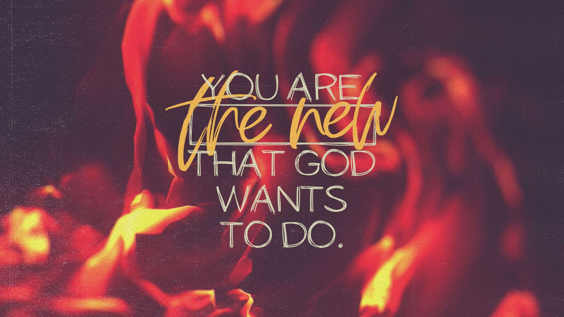 “You are the New that God Wants to Do”