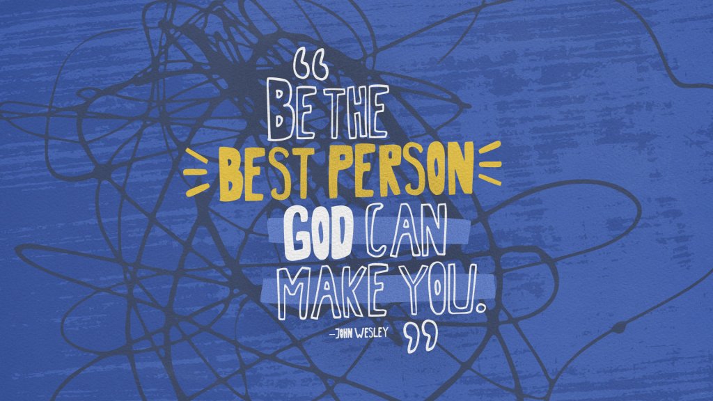 “The Best Person God Can Make You”