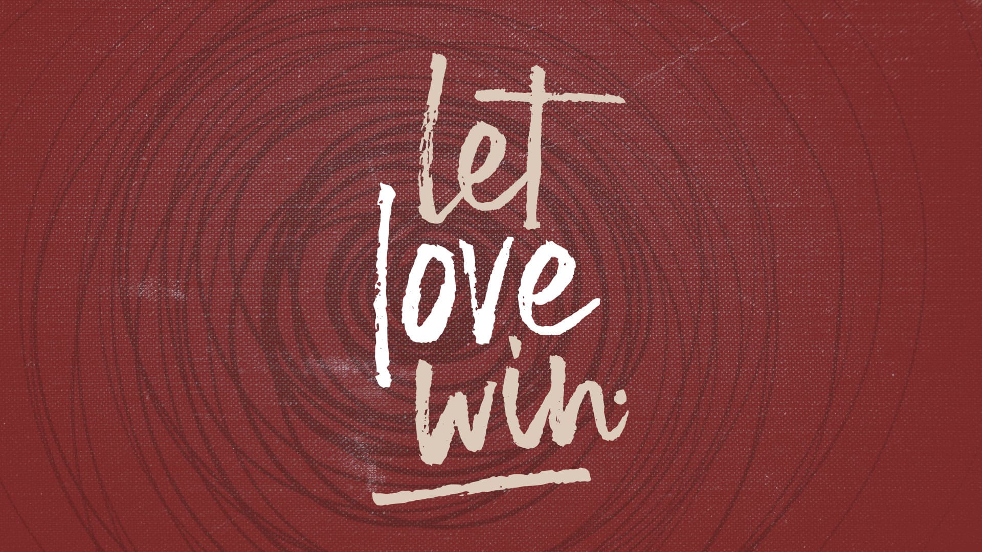 “Let Love Win”