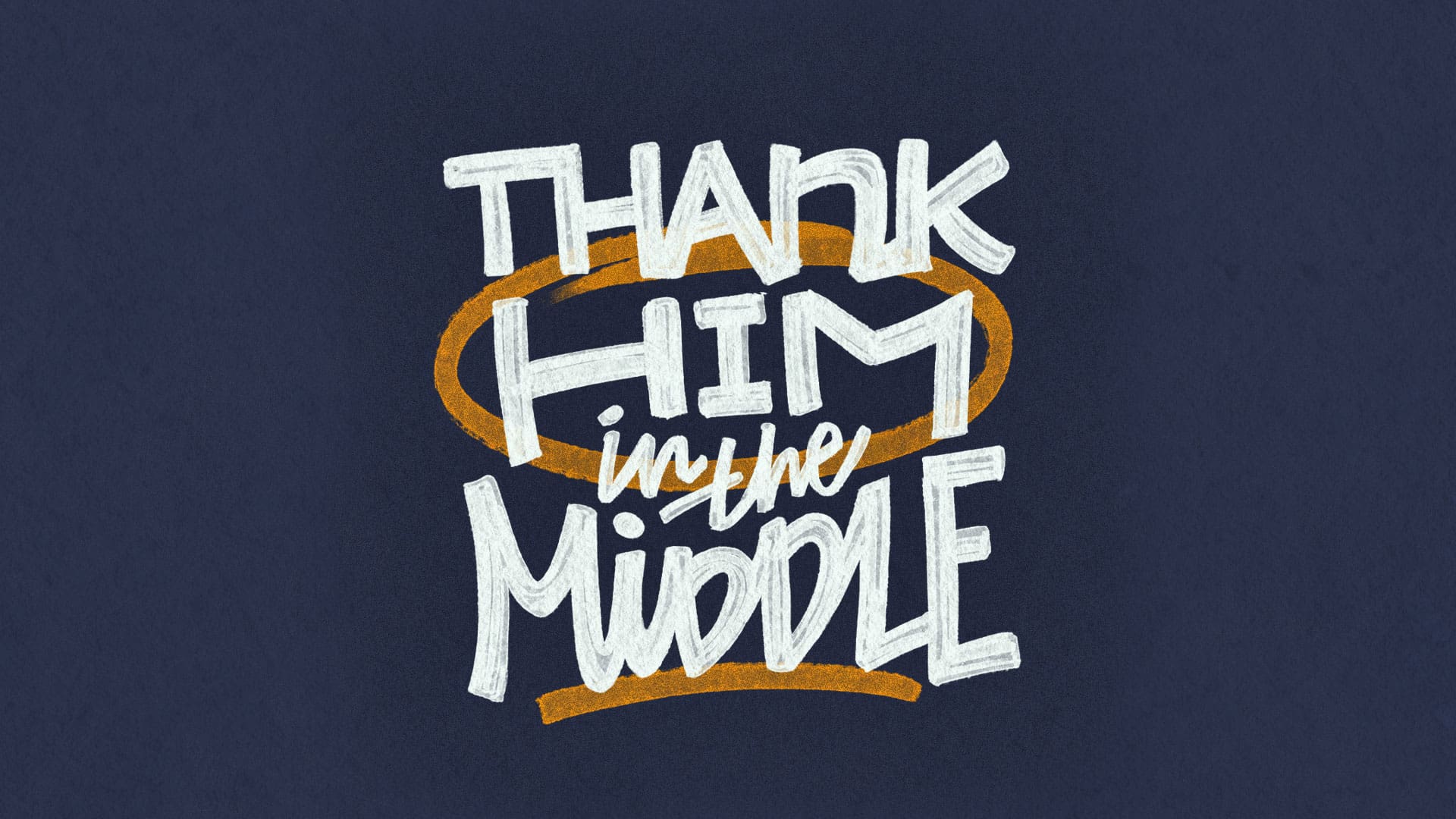 “Thankful in the Middle”