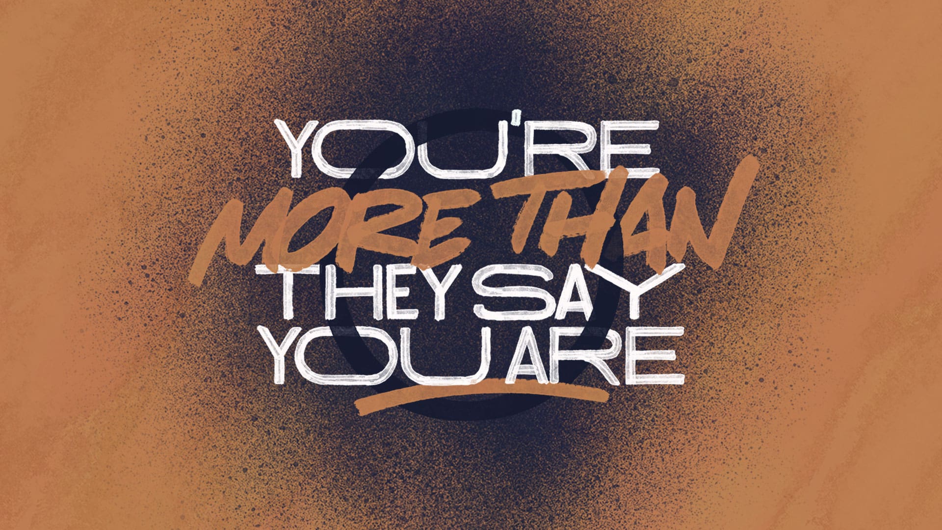 “You’re More…”