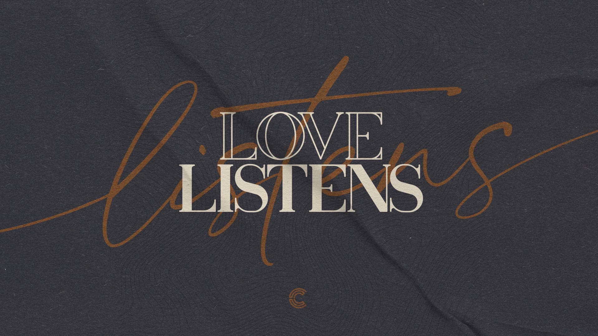 “Love Listens”