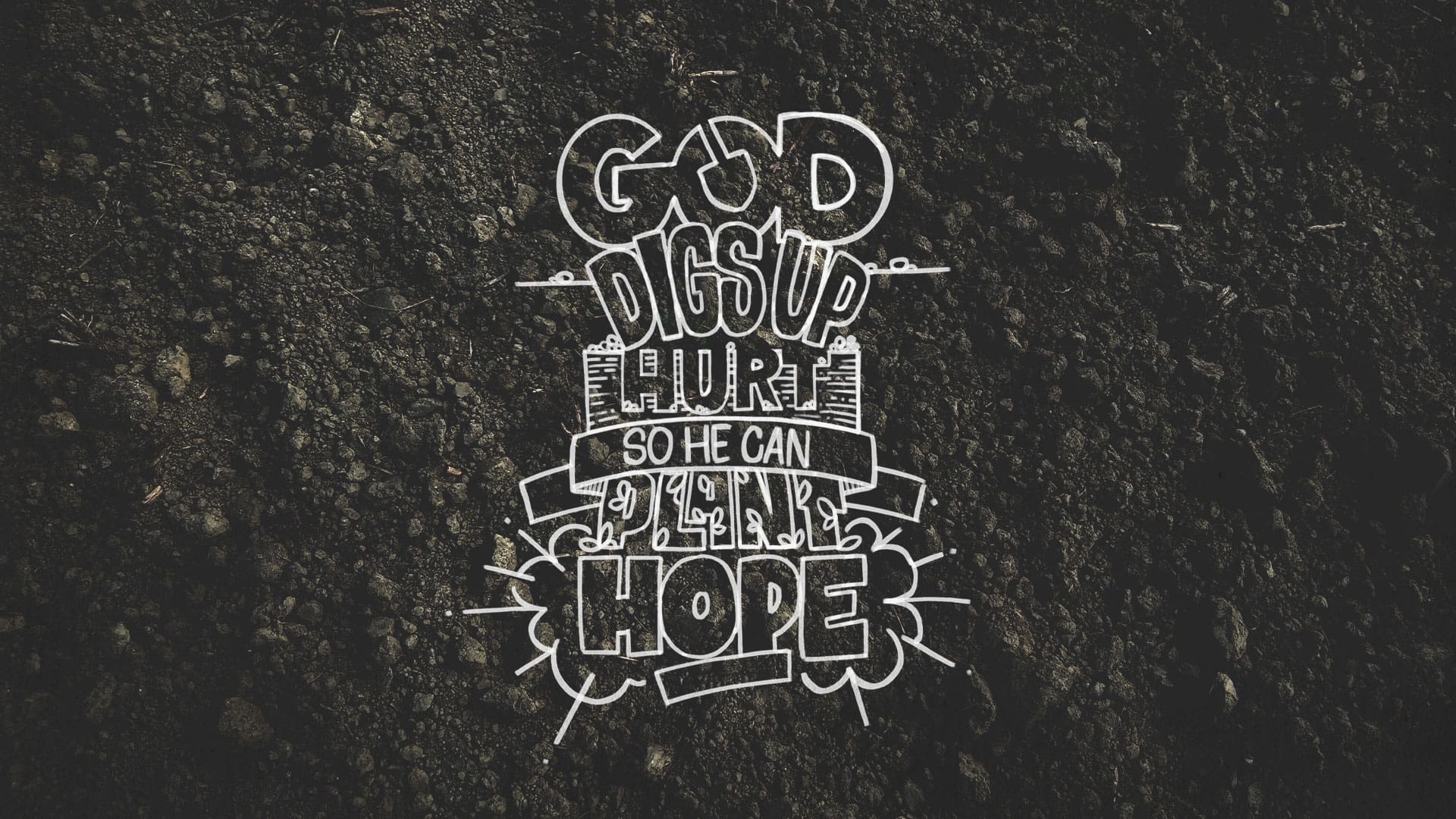 “Digging Up Hope”