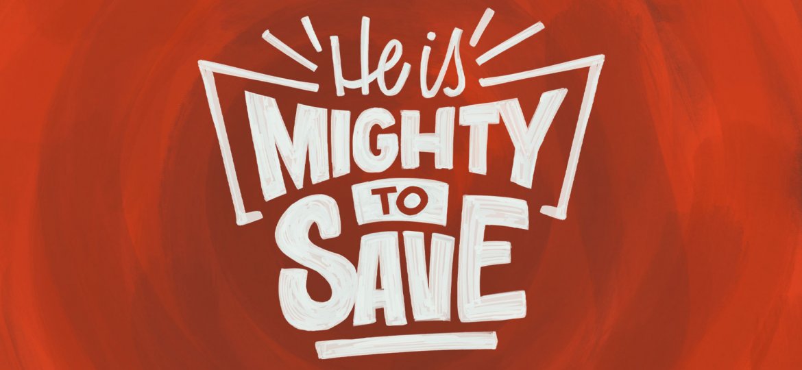 Mighty-to-Save-DESKTOP
