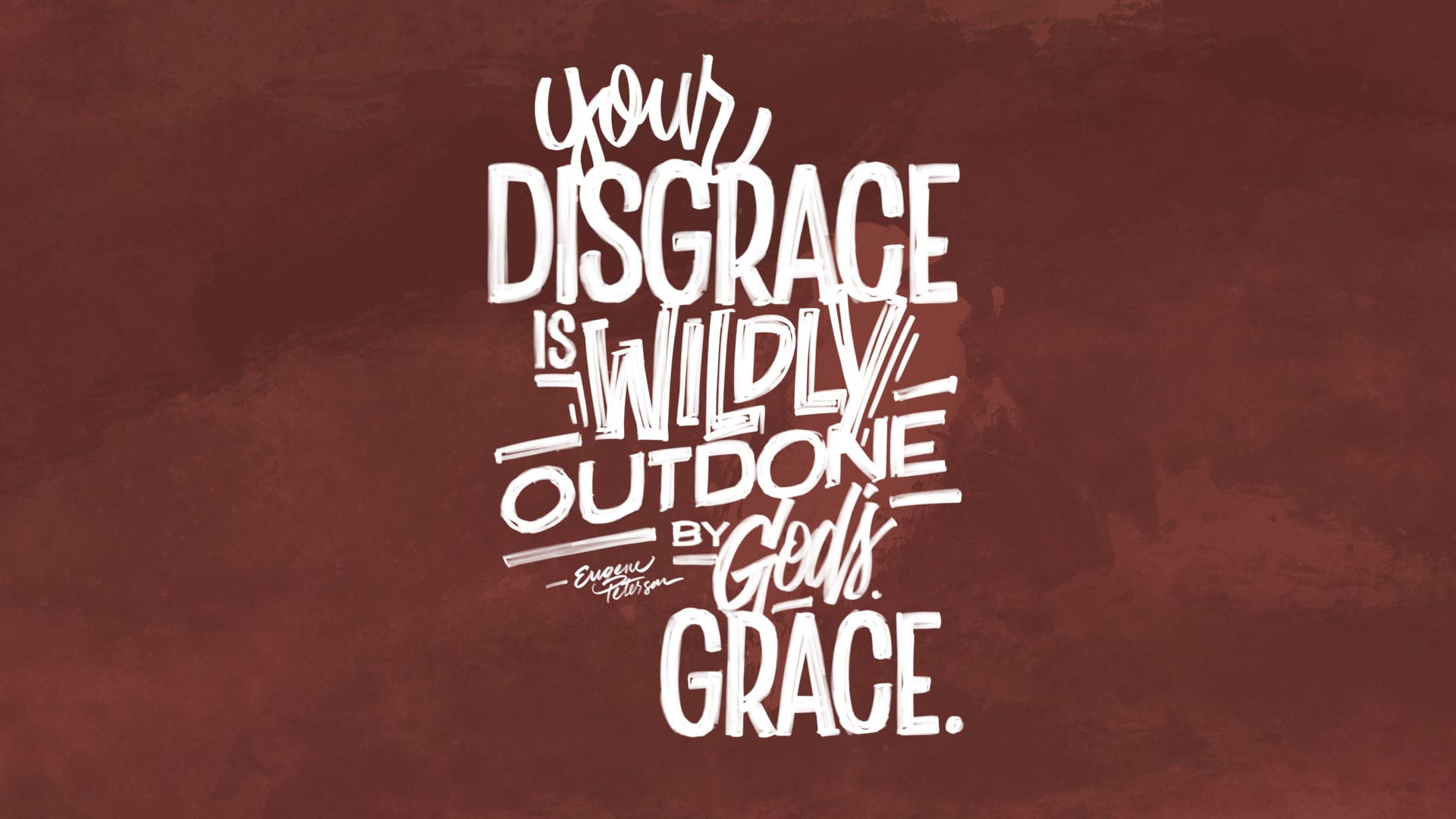 “Your Disgrace & God’s Grace”