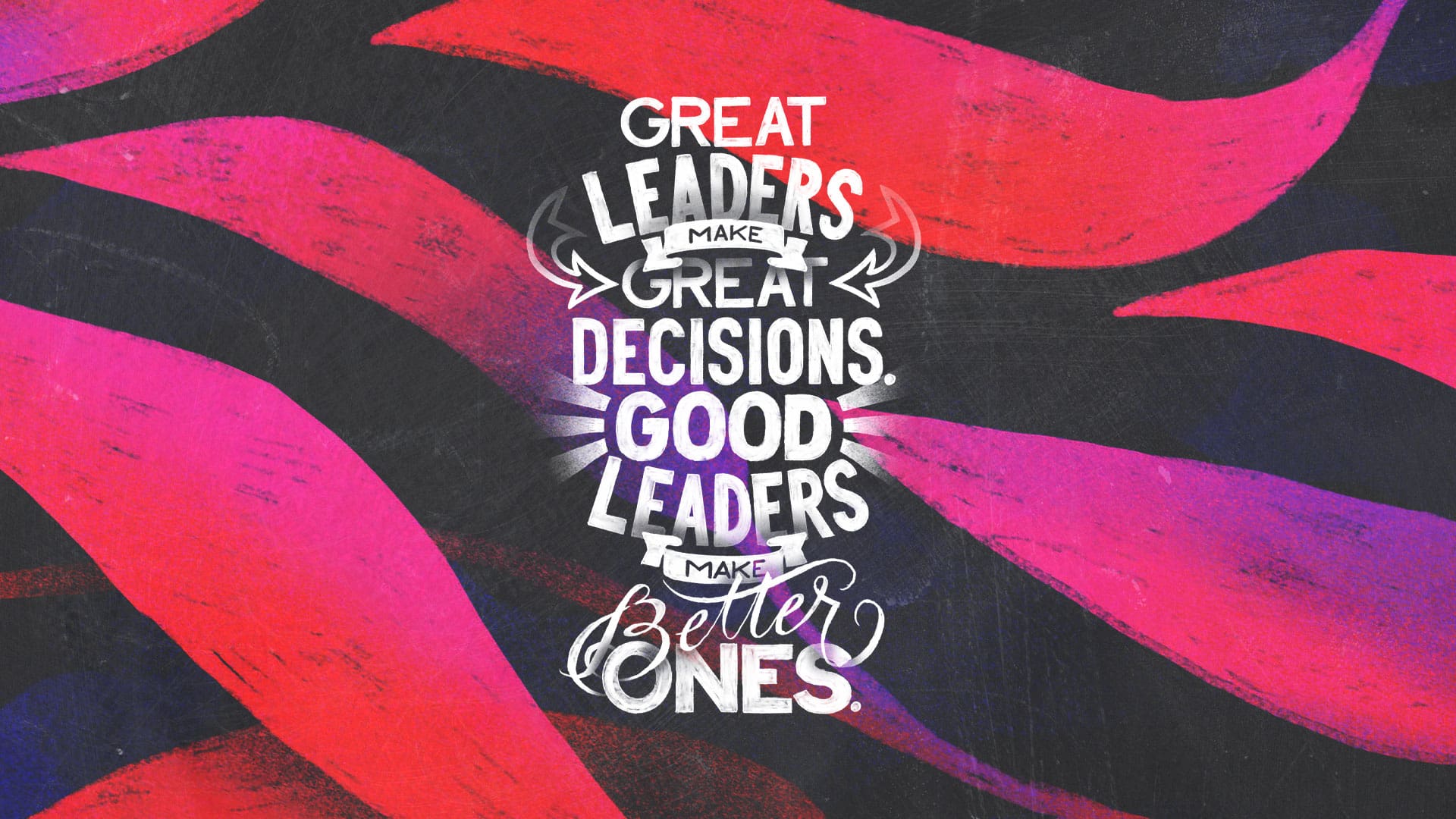 “Great to Good Leaders”