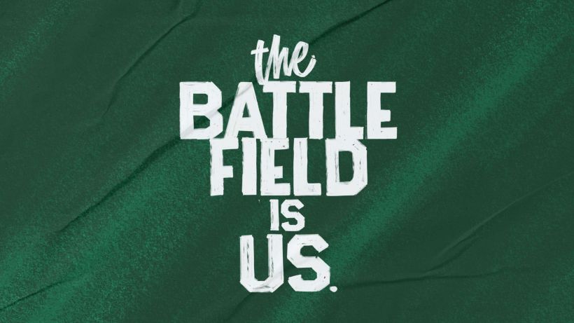 The Battlefield is Us