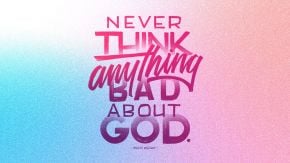 Thinking Right About God